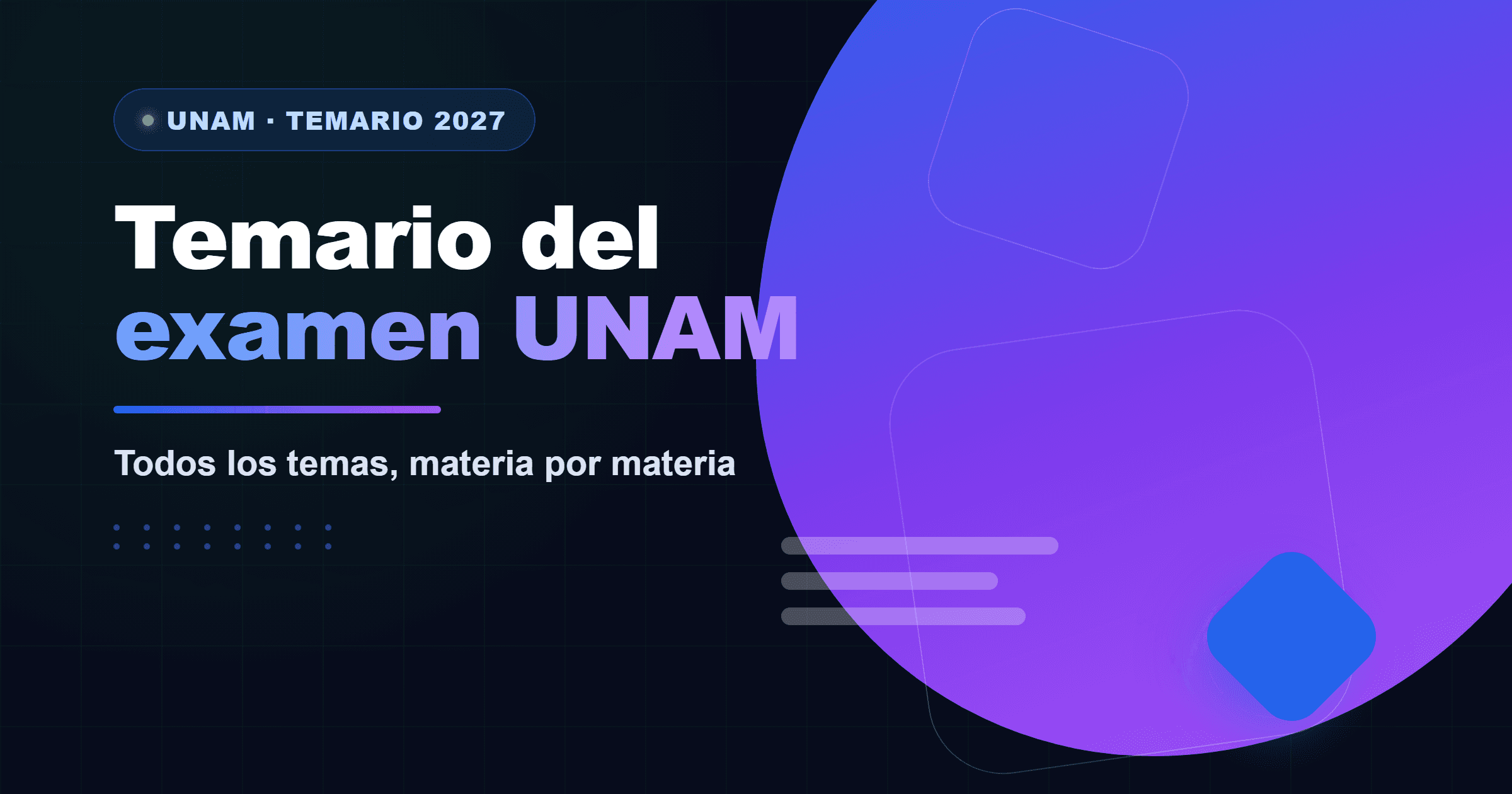 Temario del examen UNAM: todos los temas por materia